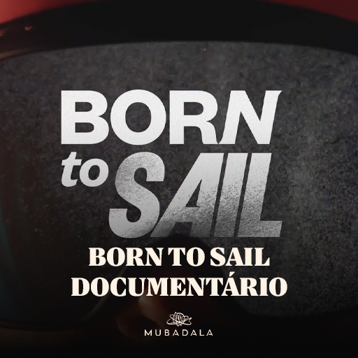 Globoplay x Mubadala Born to Sail